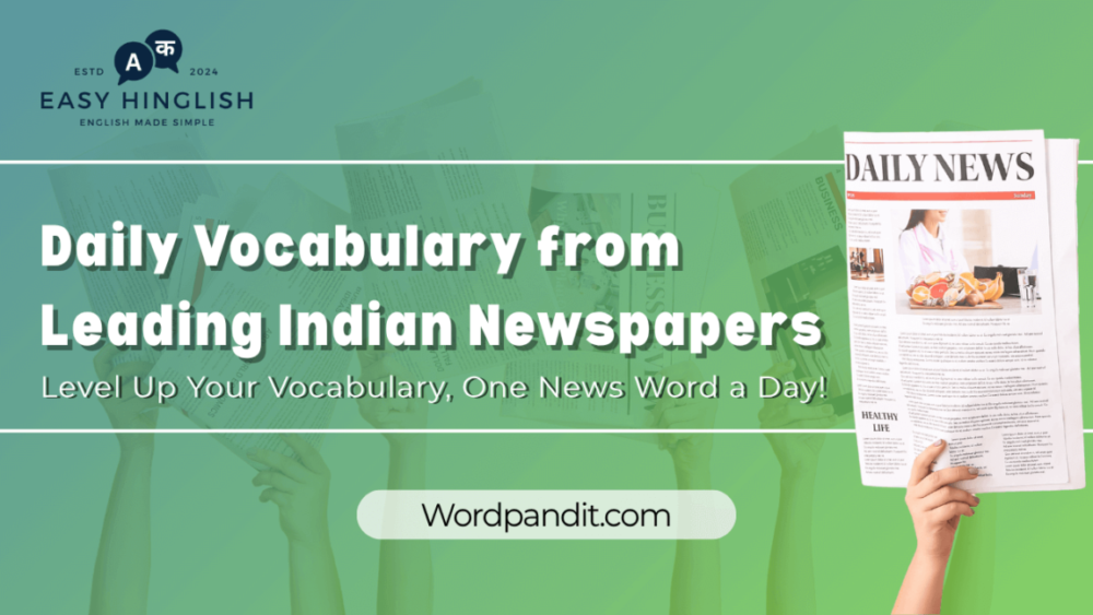 Daily Vocabulary from Indian Newspapers and Publications: October 29, 2025