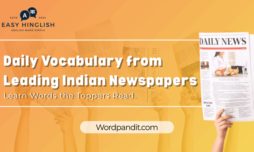Daily Vocabulary from Indian Newspapers and Publications: October 23, 2025