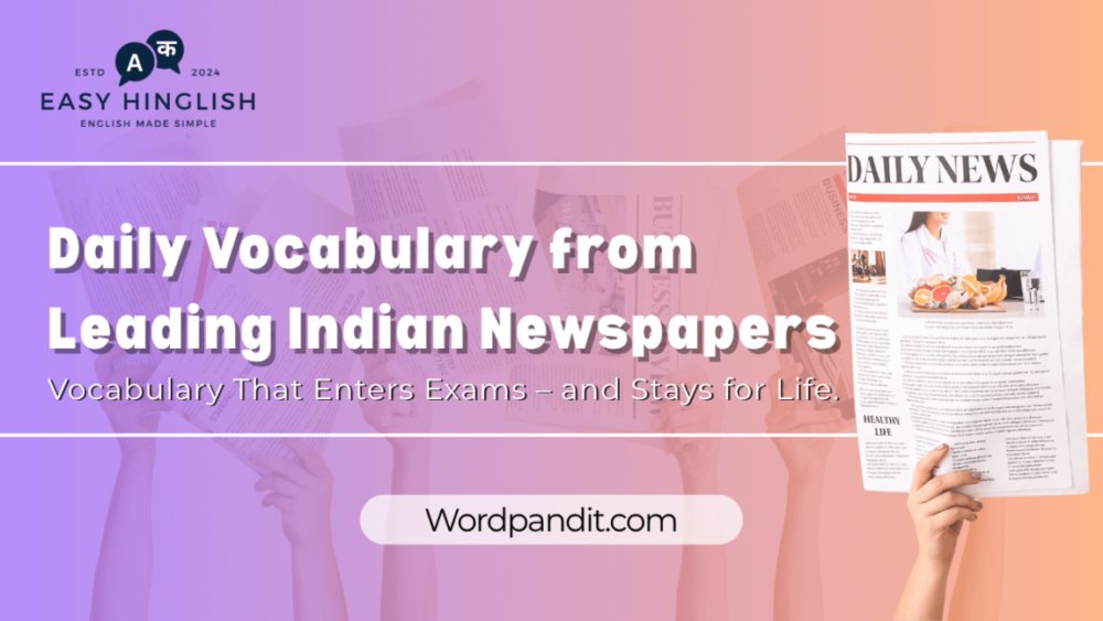 Daily Vocabulary from Indian Newspapers and Publications: October 26, 2025